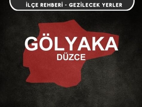 Düzce Gölyaka Gezi Rehberi