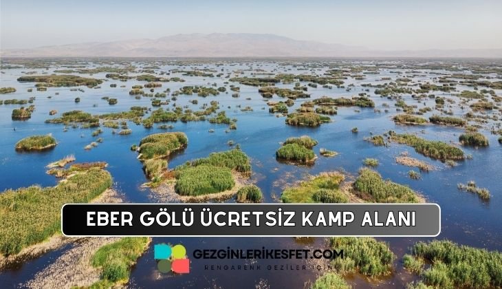 Eber Gölü Kamp Alanı