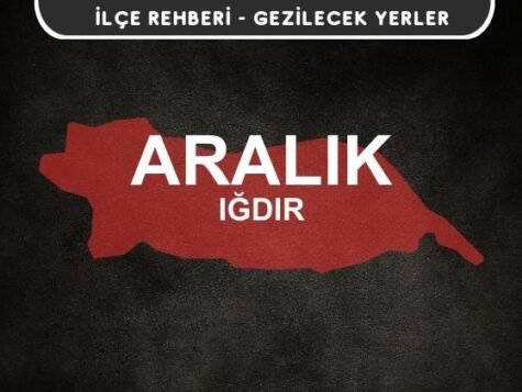 Iğdır Aralık Gezi Rehberi