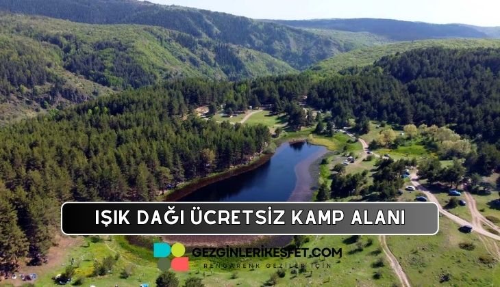Işık Dağı Karagöl Jeositi Kamp Alanı