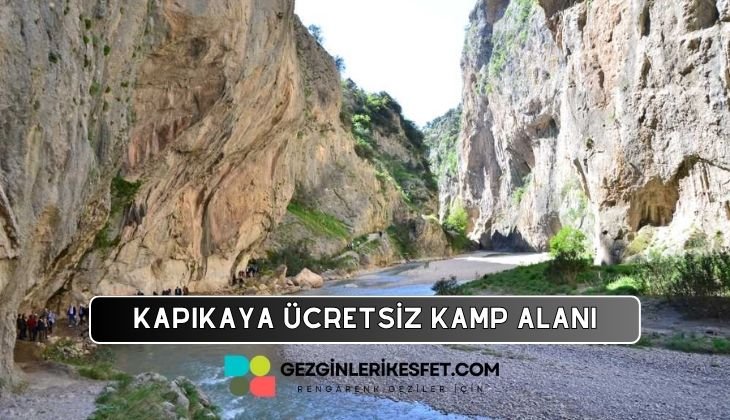 Kapıkaya Kanyonu Ücretsiz Kamp Alanı