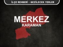 Karaman Merkez Gezi Rehberi