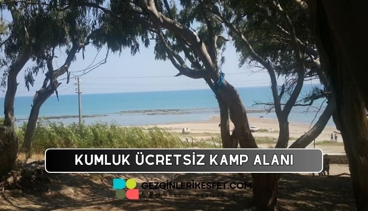 Karataş Kumluk Mesire Yeri Ücretsiz Kamp Alanı