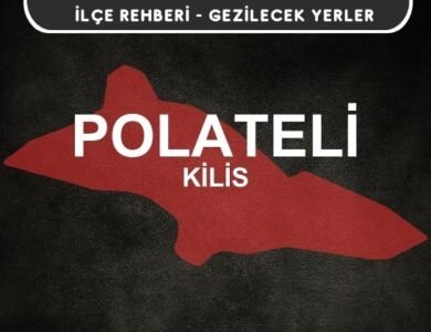 Kilis Polateli Gezi Rehberi