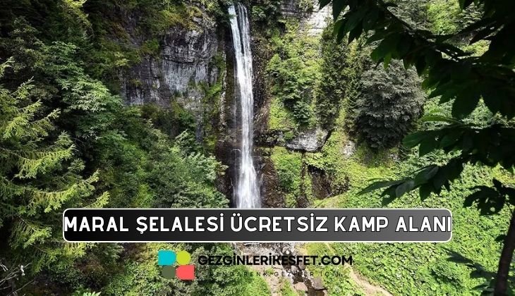 Maral Şelalesi Kamp Alanı