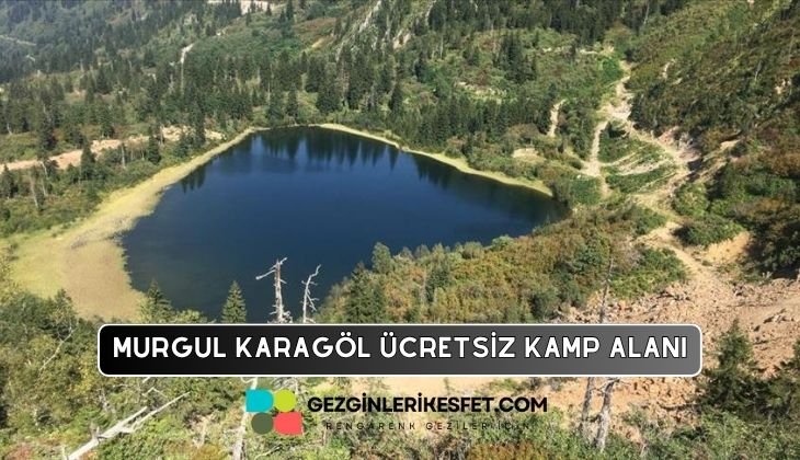 Murgul Karagöl Kamp Alanı
