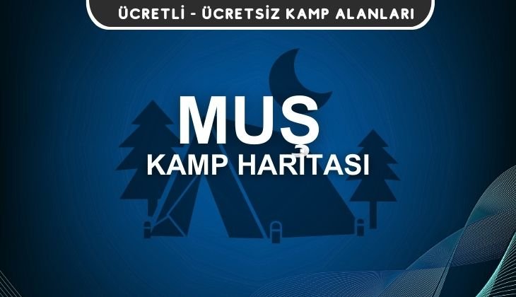 Muş Kamp Alanları Haritası