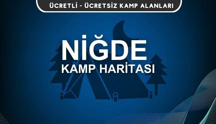 Niğde Kamp Alanları Haritası