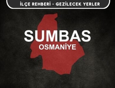 Osmaniye Sumbas Gezi Rehberi