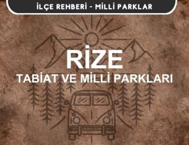 Rize Milli Parkları ve Tabiat Parkları Listesi