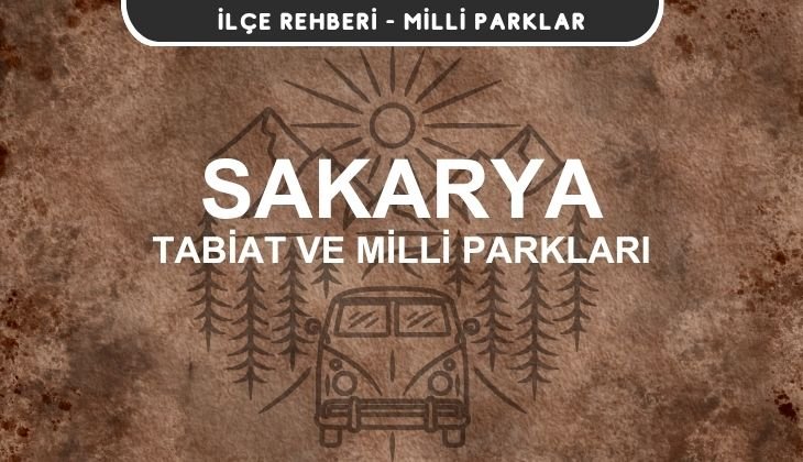 Sakarya Milli Parkları ve Tabiat Parkları Listesi