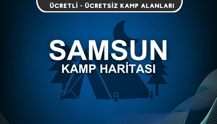 Samsun Kamp Alanları Haritası