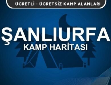 Şanlıurfa Kamp Alanları Haritası
