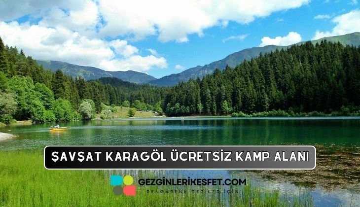 Şavşat Karagöl Kamp Alanı