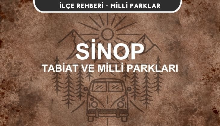 Sinop Milli Parkları ve Tabiat Parkları Listesi