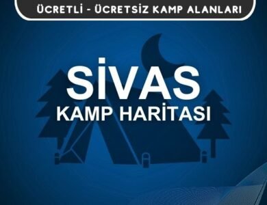 Sivas Kamp Alanları Haritası