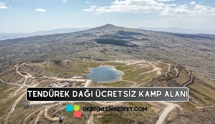 Tendürek Dağı Kamp Alanı