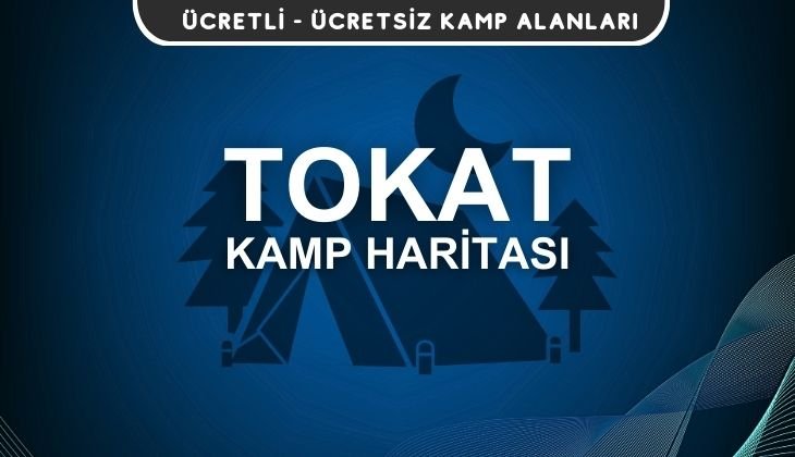 Tokat Kamp Alanları Haritası