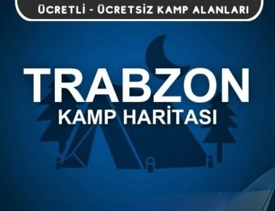 Trabzon Kamp Alanları Haritası