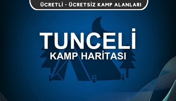 Tunceli Kamp Alanları Haritası