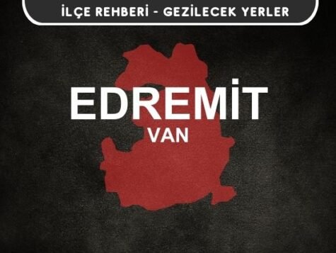 Van Edremit Gezi Rehberi