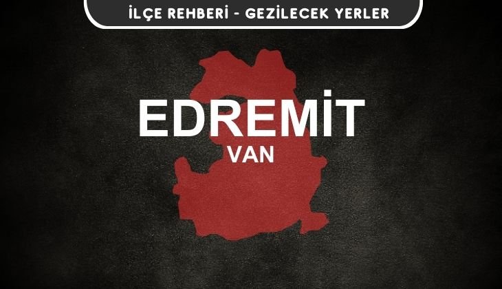 Van Edremit Gezi Rehberi