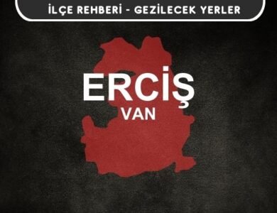 Van Erciş Gezi Rehberi