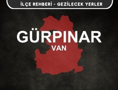 Van Gürpınar Gezi Rehberi
