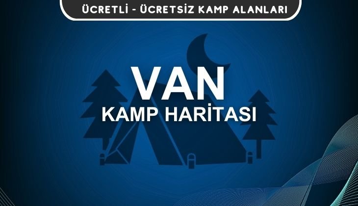 Van Kamp Alanları Haritası