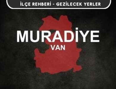 Van Muradiye Gezi Rehberi