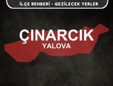 Yalova Çınarcık Gezi Rehberi
