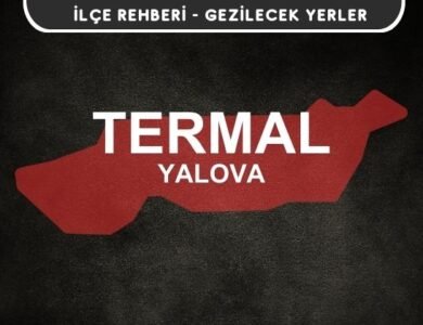 Yalova Termal Gezi Rehberi