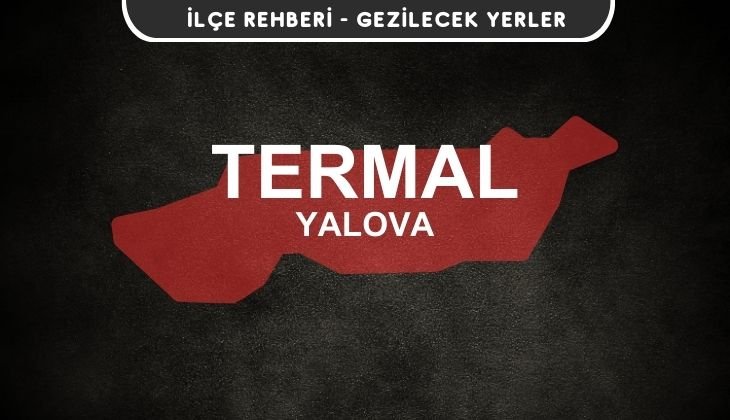Yalova Termal Gezi Rehberi