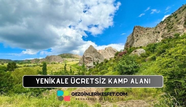 Yenikale Ören Yeri Kamp Alanı