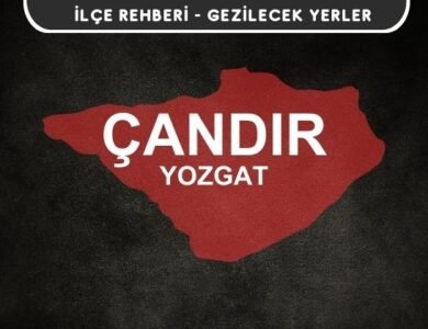 Yozgat Çandır Gezi Rehberi