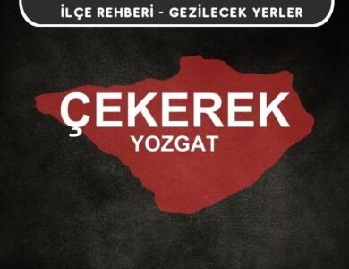 Yozgat Çekerek Gezi Rehberi