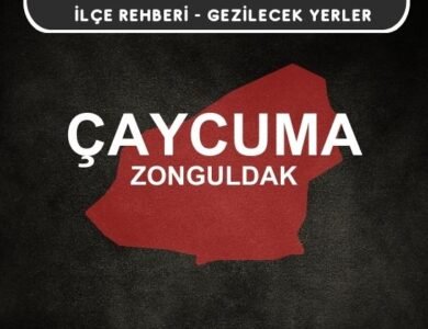 Zonguldak Çaycuma Gezi Rehberi