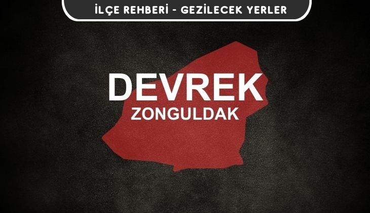 Zonguldak Devrek Gezi Rehberi