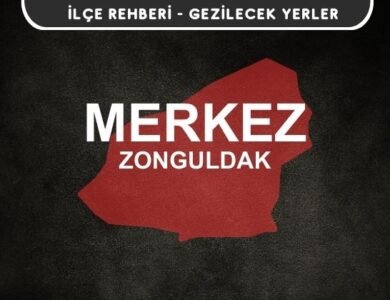 Zonguldak Merkez Gezi Rehberi