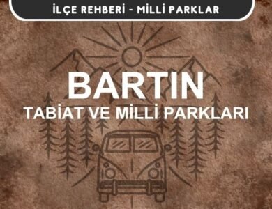 Bartın Milli Parkları ve Tabiat Parkları Listesi
