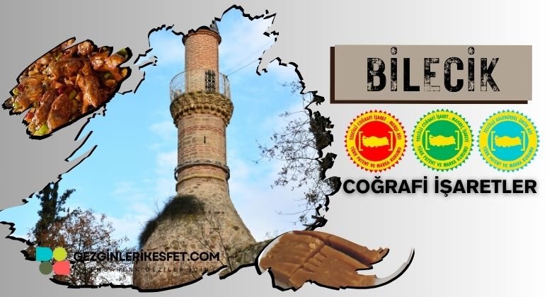 Bilecik Coğrafi İşaretleri Ürünler Listesi