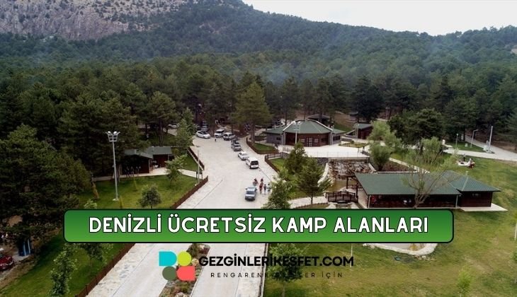 Denizli Ücretsiz Kamp Alanları Listesi - 23 Ücretsiz Kamp Yeri