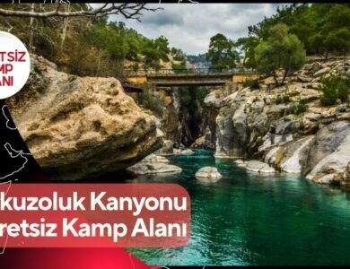 Dokuzoluk Kanyonu Ücretsiz Kamp Alanı