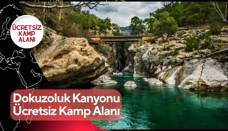 Dokuzoluk Kanyonu Ücretsiz Kamp Alanı