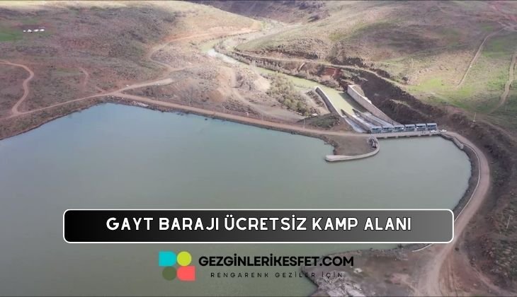 Gayt Barajı Kamp Alanı