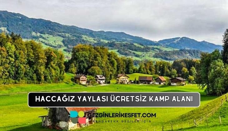 Haccağız Yaylası Kamp Alanı