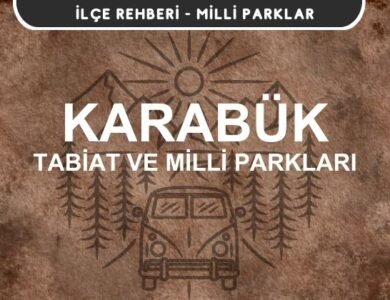 Karabük Milli Parkları ve Tabiat Parkları Listesi
