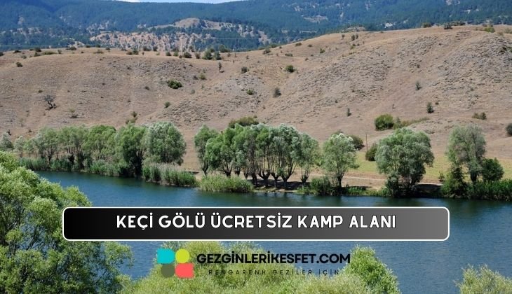 Keçi Gölü Kamp Alanı
