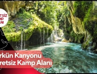 Körkün Kanyonu Ücretsiz Kamp Alanı