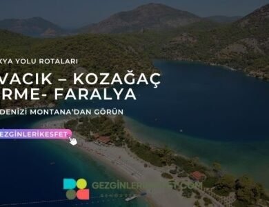 Likya Yolu Ovacık – Kozağaç - Kirme - Faralya Rotası 14km